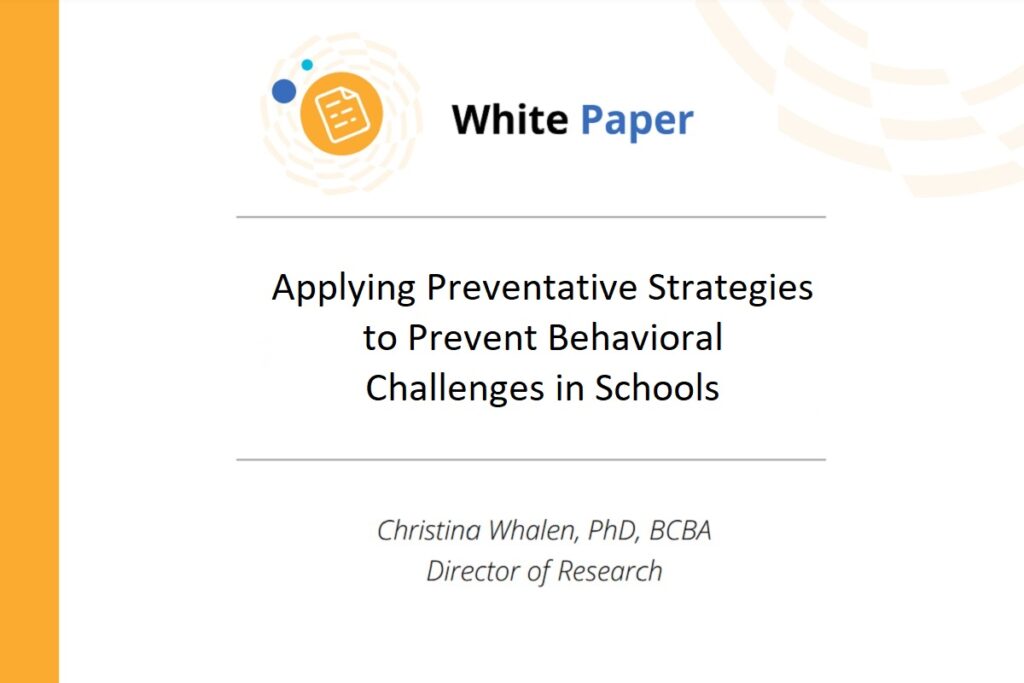 Applying Preventative Strategies to Prevent Behavioral Challenges in Schools