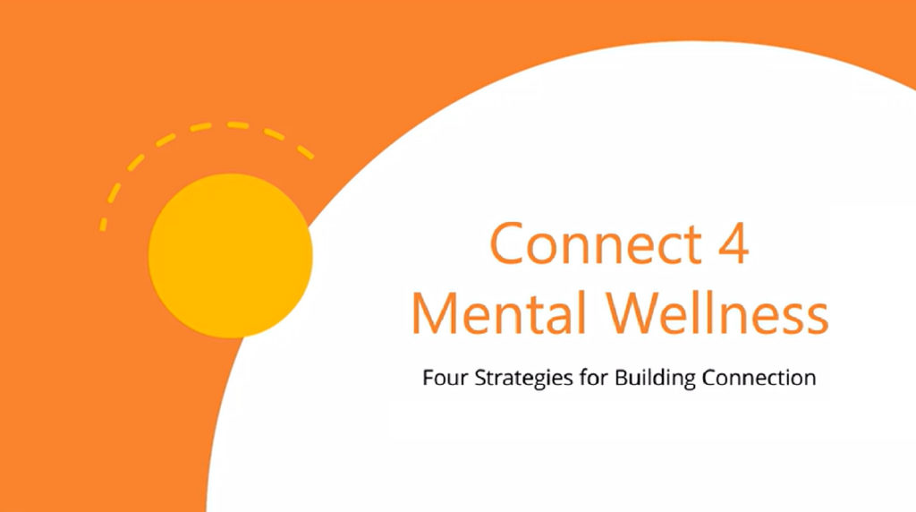 Connect 4 Mental Wellness: Four Strategies for Building Connection in Your Place of Learning