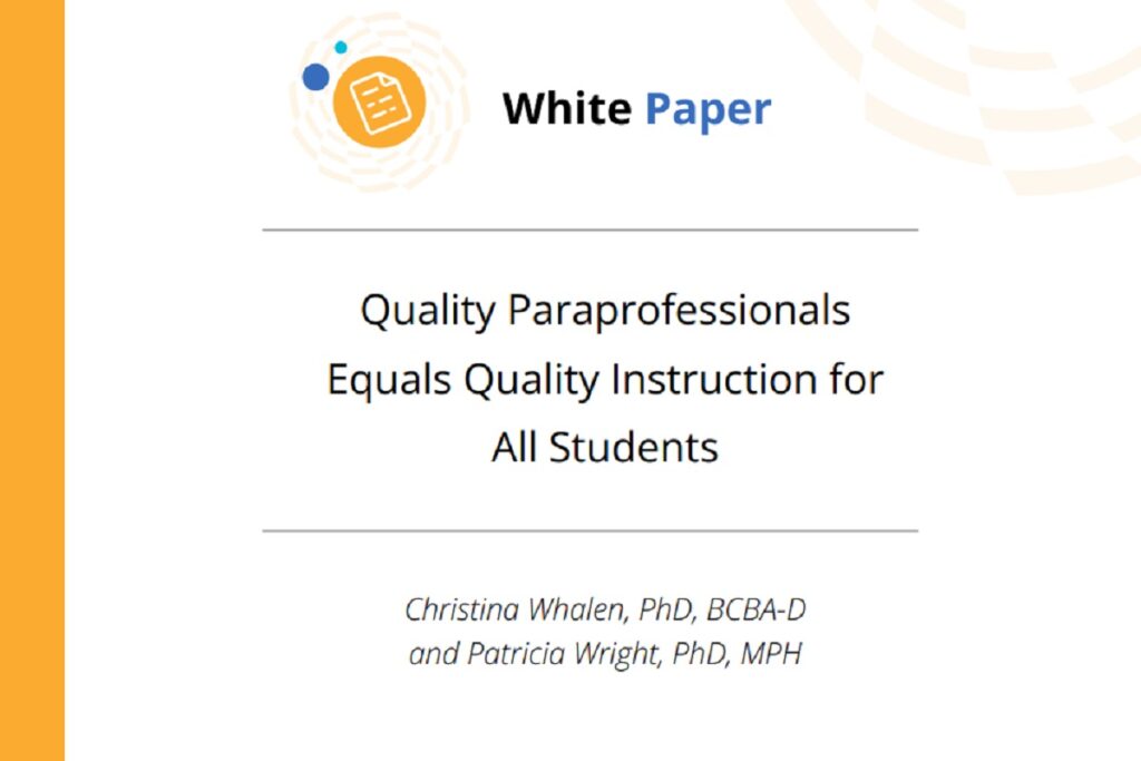Quality Paraprofessionals Equals Quality Instruction for All Students