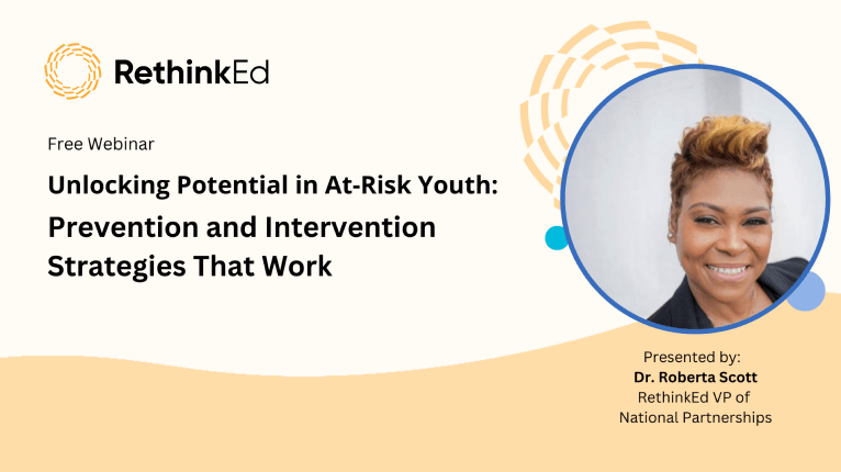RethinkEd webinar banner Unlocking Potential in At-Risk Youth
